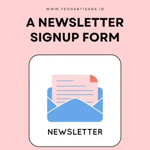 Top 21 Features Every Business Website Needs 9 A Newsletter Signup Form