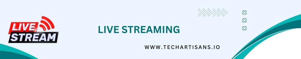 Live Streaming