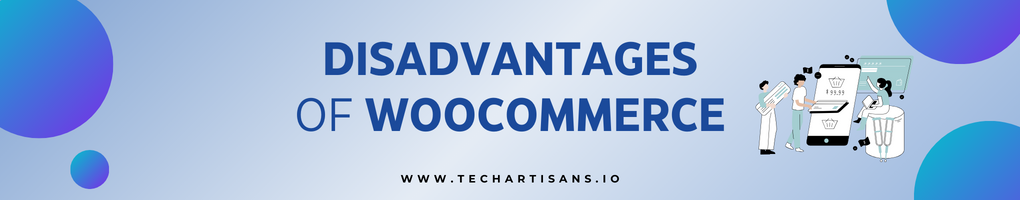 Disadvantages of WooCommerce