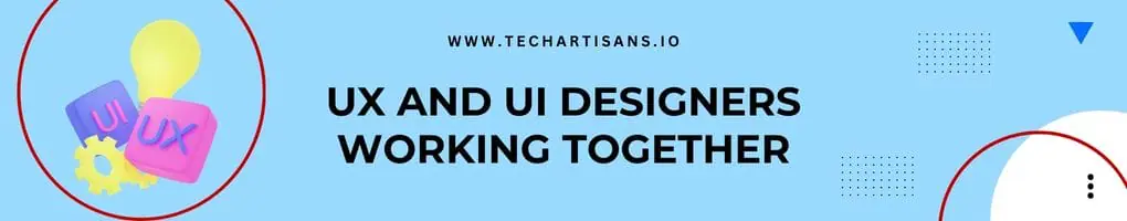 UI vs. UX Design: What’s the Difference? 4 UX and UI Designers Work Together