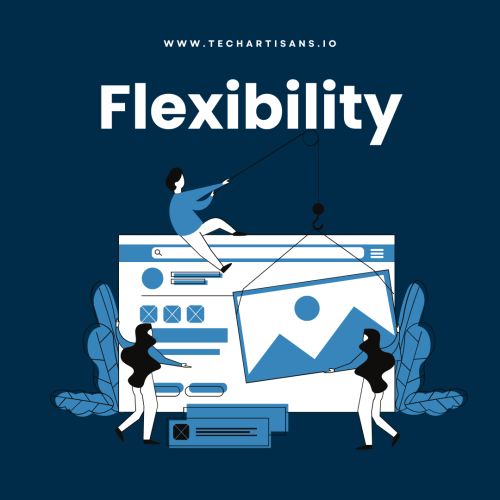 Flexibility