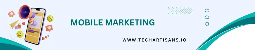 Top 16 Digital Marketing Trends For 2023 7 Mobile Marketing