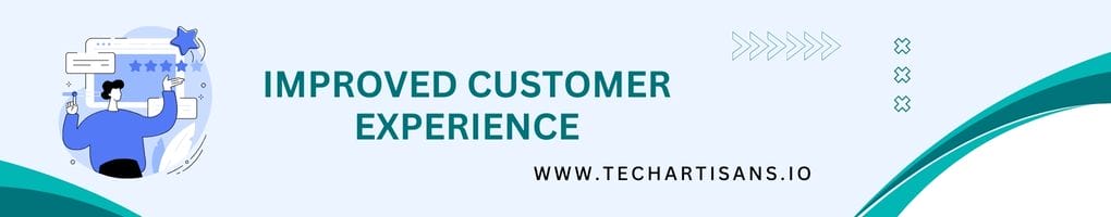Improved Customer Experience