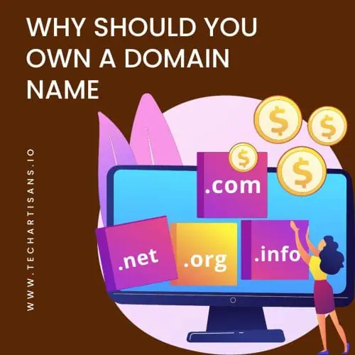 Why should you own a domain name?