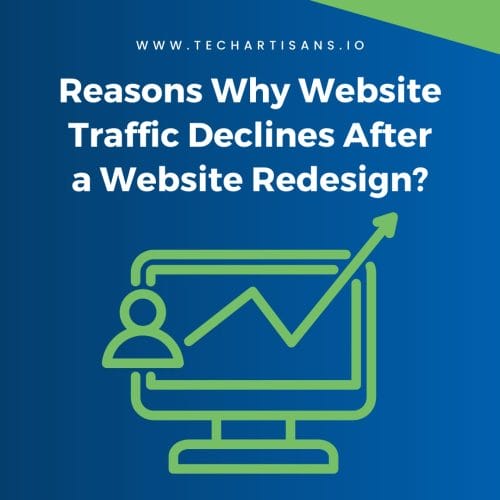 Reasons Why Website Traffic Declines After a Website Redesign