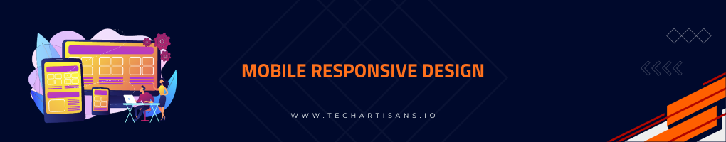 Mobile Responsive Design