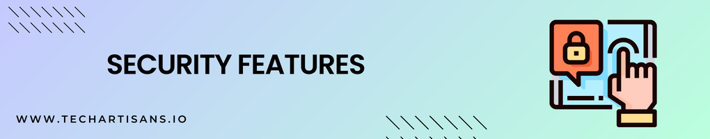 Security Features 