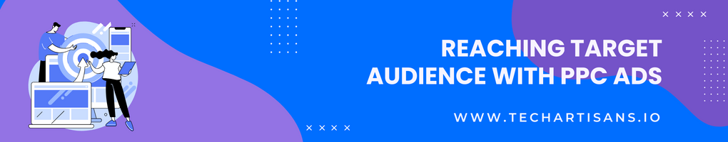 Reaching Target Audience with PPC Ads