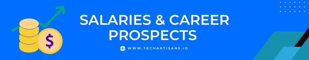 Salaries and Career Prospects