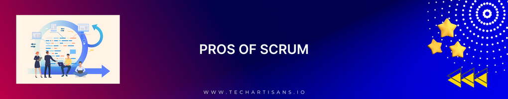 Pros of Scrum