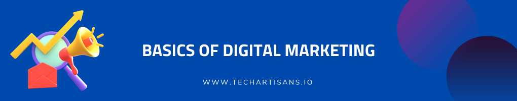 Basics of Digital Marketing