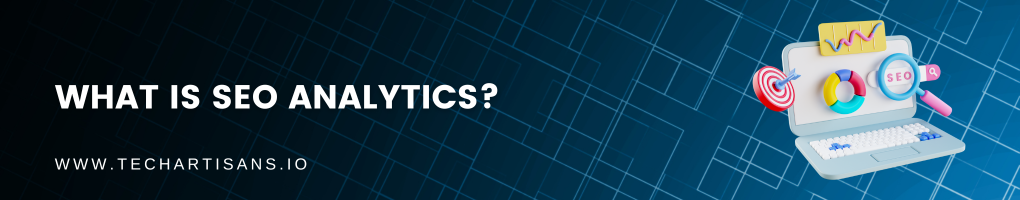 What is SEO Analytics