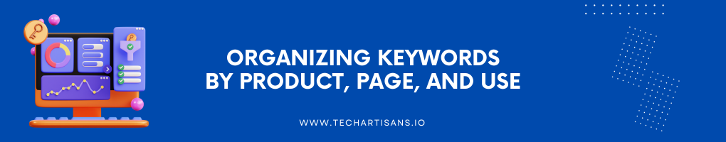 Organizing Keywords by Product, Page, and Use