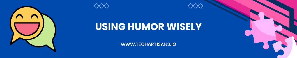 Using Humor Wisely