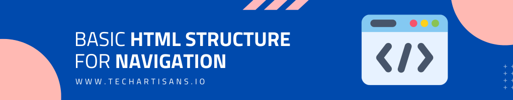 Basic HTML Structure for Navigation