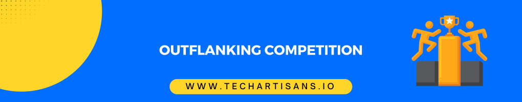 Outflanking Competition