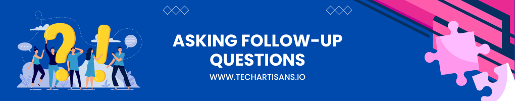 Asking Follow-up Questions