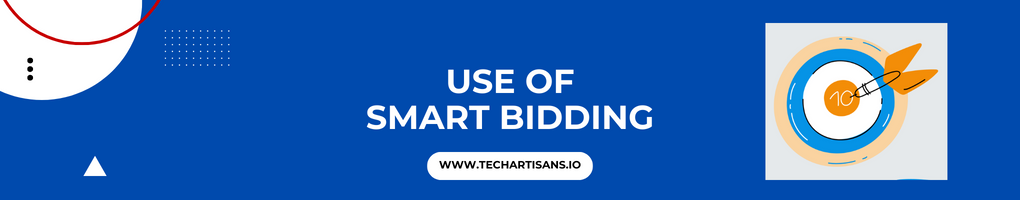 Use of Smart Bidding