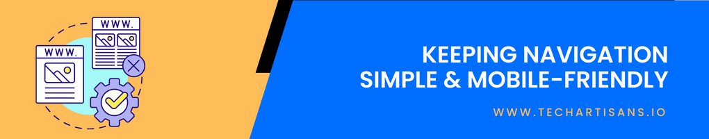 Keeping Navigation Simple and Mobile-Friendly