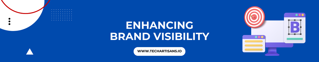 Enhancing Brand Visibility