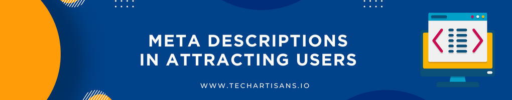 Meta Descriptions in Attracting Users