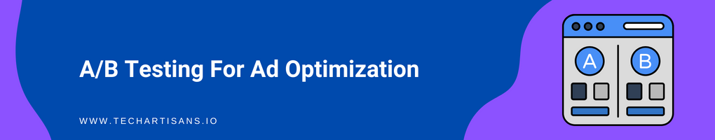 A/B Testing For Ad Optimization