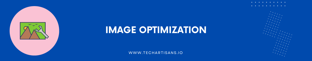 Image Optimization