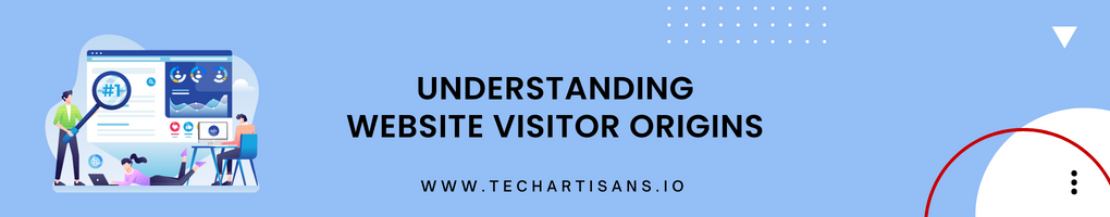 Understanding Website Visitor Origins
