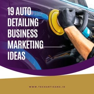 Driving Success: 19 Marketing Ideas for Auto Detailing - 19 Auto Detailing Business Marketing Ideas