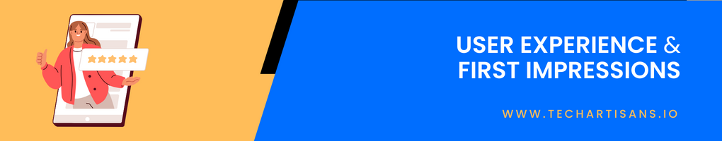 User Experience and First Impressions