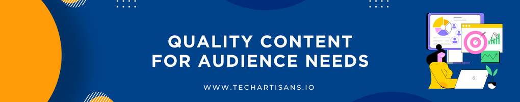 Quality Content for Audience Needs