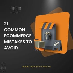 Avoid These 21 Common Ecommerce Mistakes 1 Avoid These 21 Common Ecommerce Mistakes - 21 Common Ecommerce Mistakes to Avoid