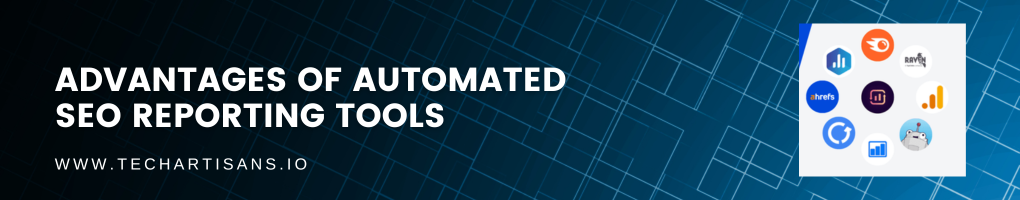 Advantages of Automated SEO Reporting Tools