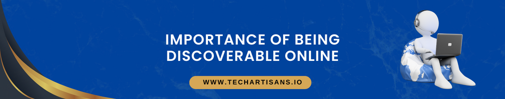 Importance of Being Discoverable Online