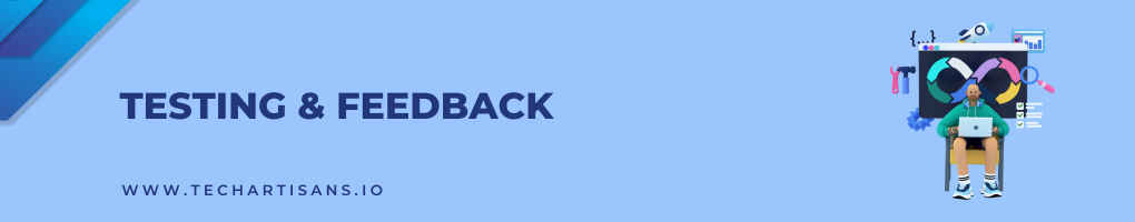 Testing and Feedback