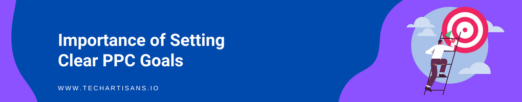 Importance of Setting Clear PPC Goals