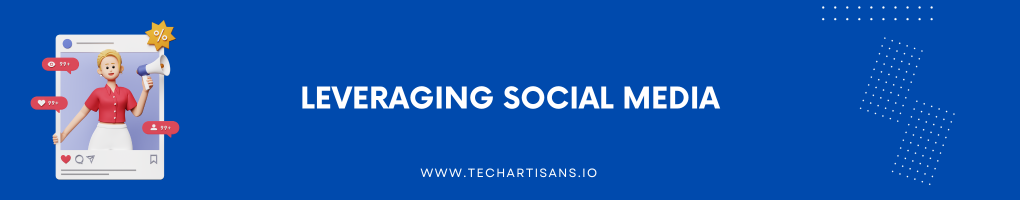 Leveraging Social Media