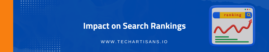 Impact on Search Rankings