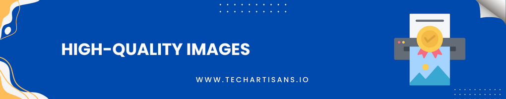High-Quality Images