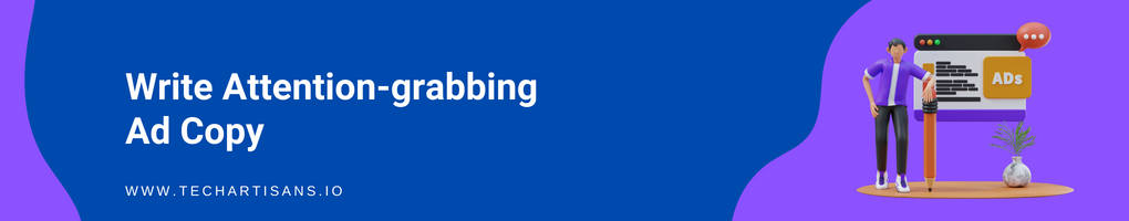 Write Attention-grabbing Ad Copy