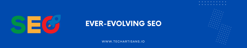 Ever-Evolving SEO