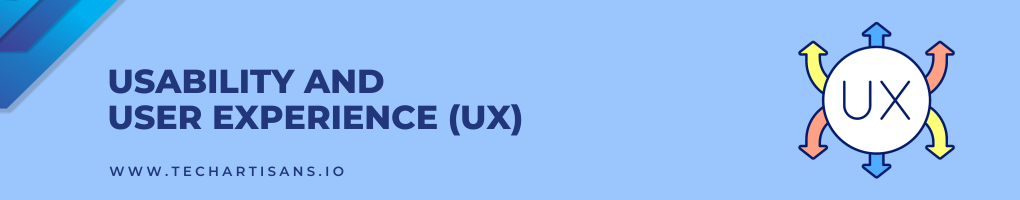 Usability and User Experience (UX)