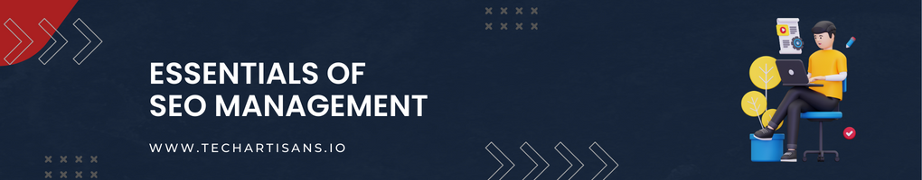 Essentials of SEO Management