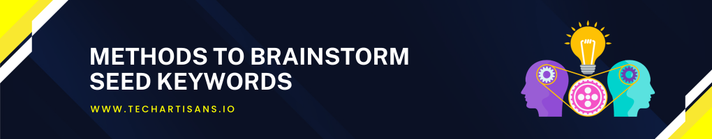 Methods to Brainstorm Seed Keywords