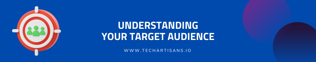 Understanding your Target Audience