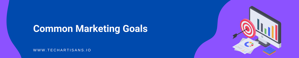 Common Marketing Goals