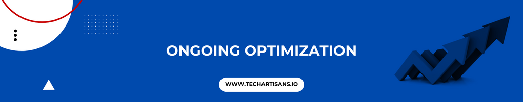 Ongoing Optimization