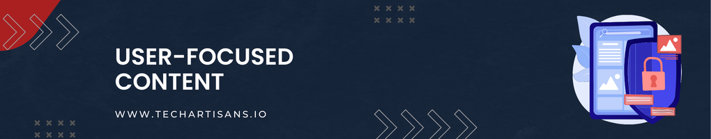 User-Focused Content