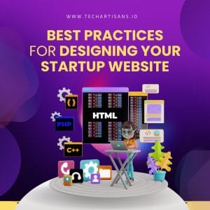 Launching Success: Best Practices for Startup Website Design 5 Launching Success: Best Practices for Startup Website Design - Best Practices for Designing Your Startup Website