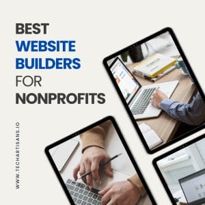 Building Impactful Websites: Best Builders for Nonprofits - Best Website Builders for Nonprofits
